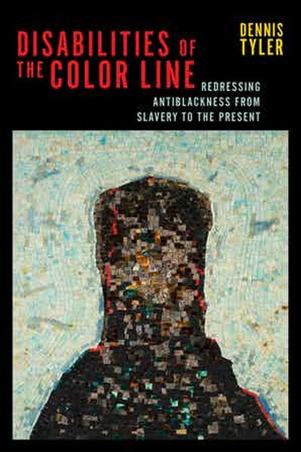 Disabilities of the Color Line