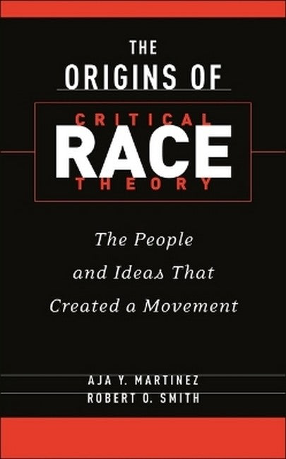 The Origins of Critical Race Theory