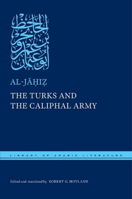 The Turks and the Caliphal Army