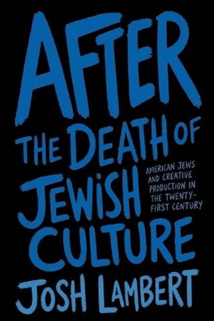 After the Death of Jewish Culture