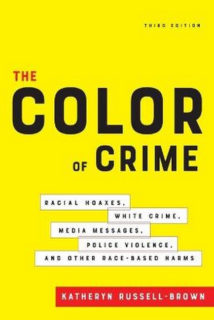 The Color of Crime, Third Edition