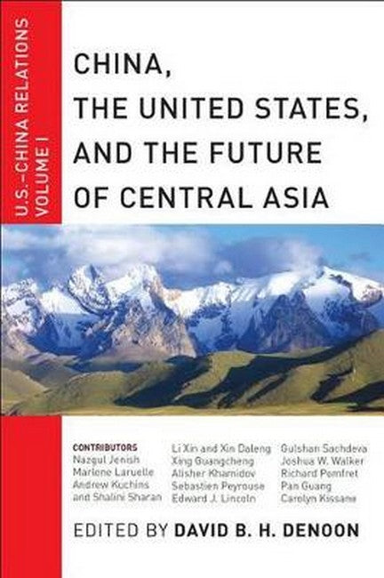 China, The United States, and the Future of Central Asia