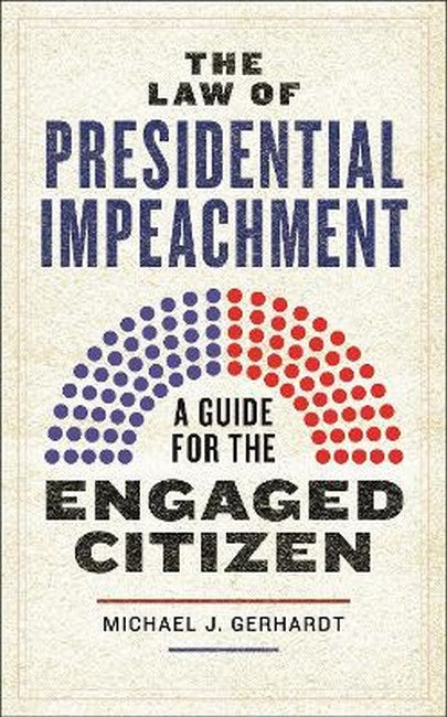 The Law of Presidential Impeachment