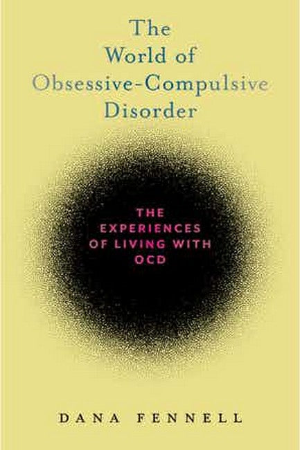 The World of Obsessive-Compulsive Disorder