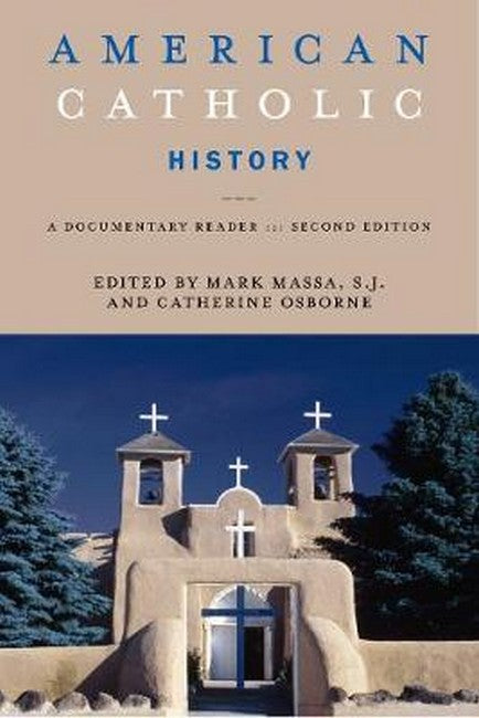 American Catholic History, Second Edition 2/e