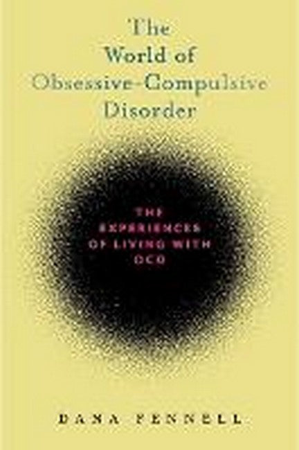 The World of Obsessive-Compulsive Disorder