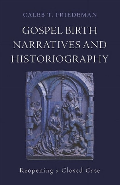 Gospel Birth Narratives and Historiography
