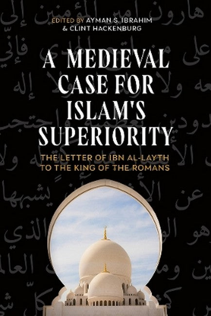 A Medieval Case for Islam's Superiority