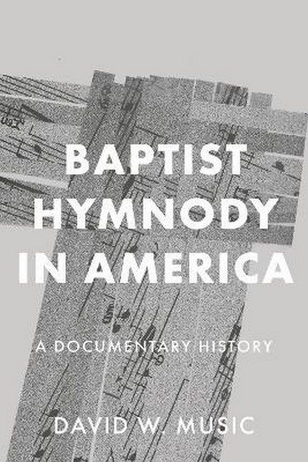 Baptist Hymnody in America