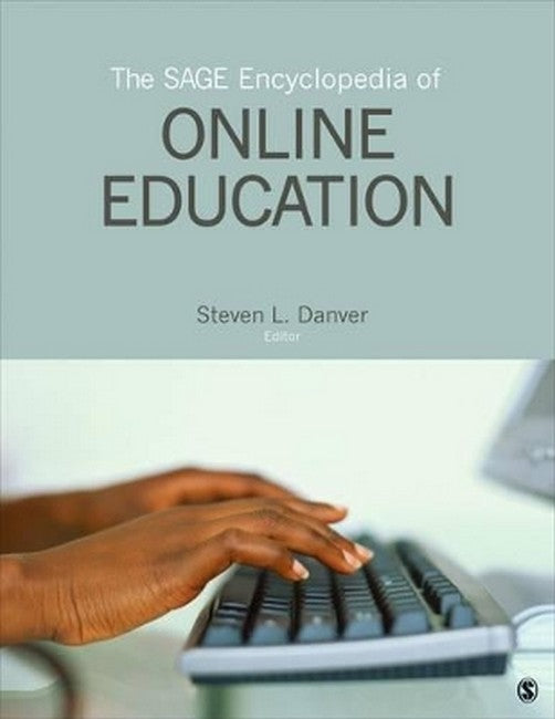 The SAGE Encyclopedia of Online Education