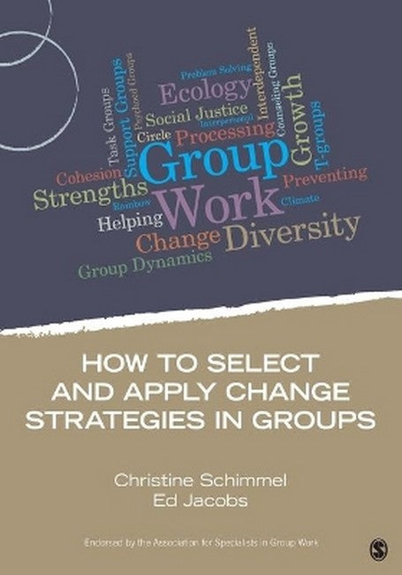 How to Select and Apply Change Strategies in Groups