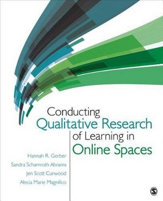 Conducting Qualitative Research of Learning in Online Spaces