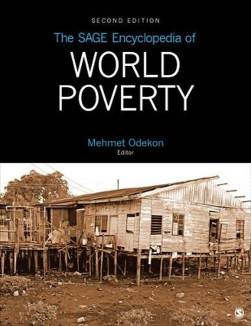 The SAGE Encyclopedia of World Poverty 2/e