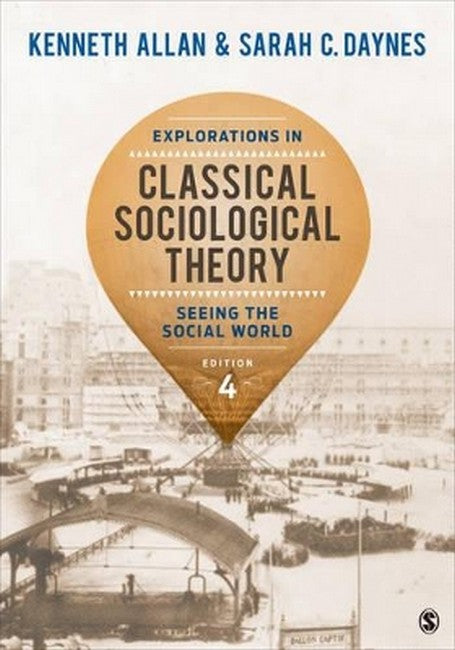 Explorations in Classical Sociological Theory 4/e