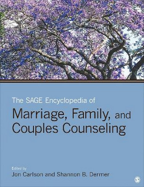 The SAGE Encyclopedia of Marriage, Family, and Couples Counseling