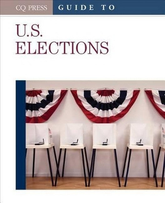 Guide to U.S. Elections 7/e