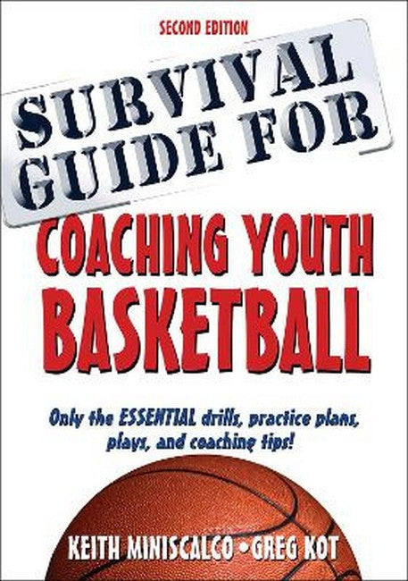 Survival Guide for Coaching Youth Basketball