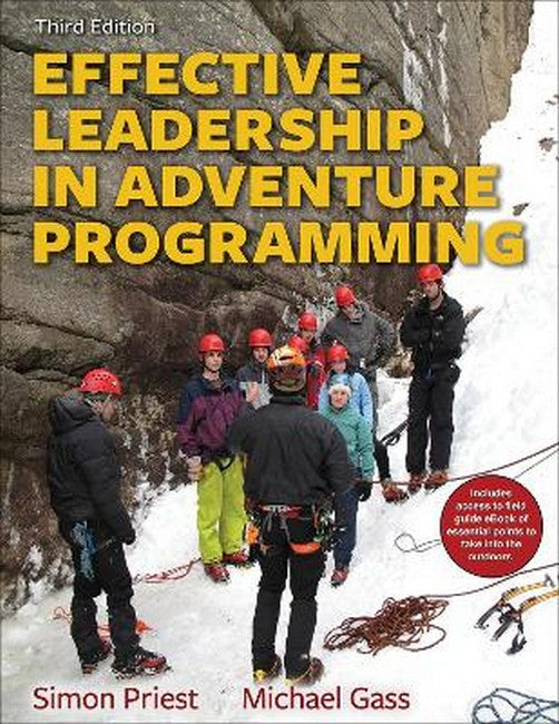 Effective Leadership in Adventure Programming 3rd Edition With Web Resou