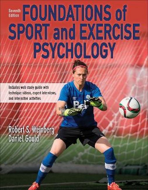 Foundations of Sport and Exercise Psychology 7th Edition With Web Study