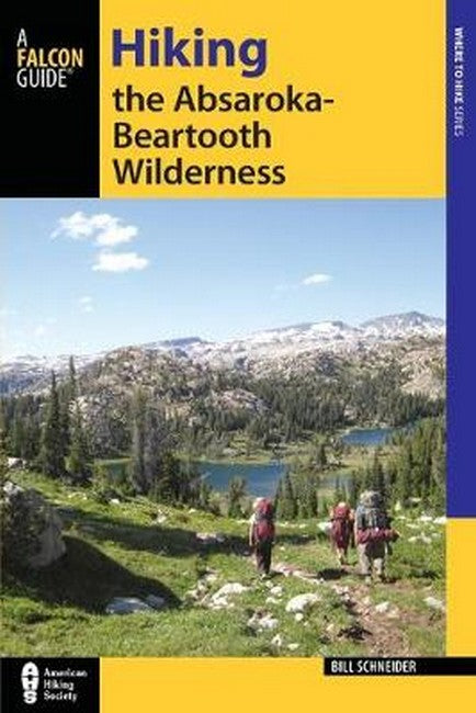 Hiking the Absaroka-Beartooth Wilderness 3/e