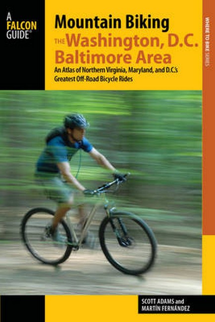 Mountain Biking the Washington, D.C./Baltimore Area 5/e
