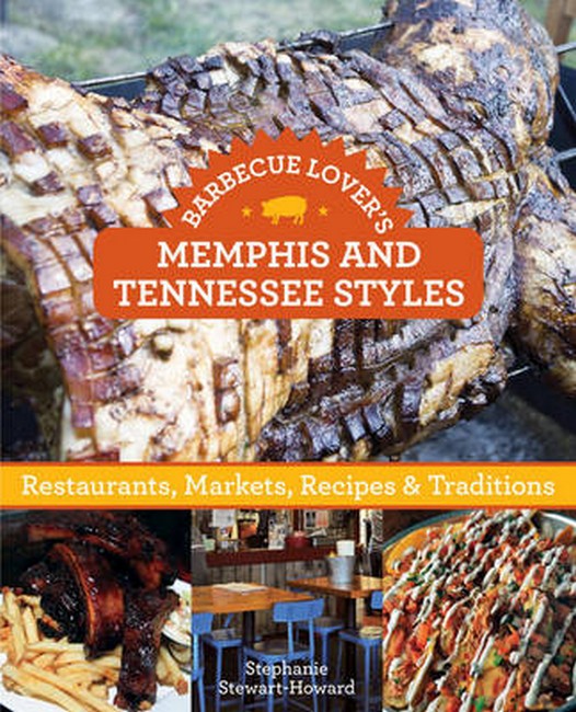 Barbecue Lover's Memphis and Tennessee Styles