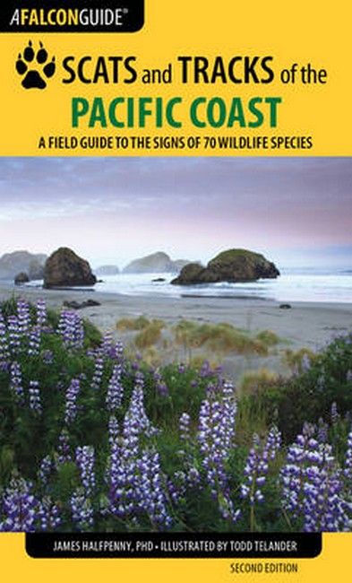 Scats and Tracks of the Pacific Coast 2/e