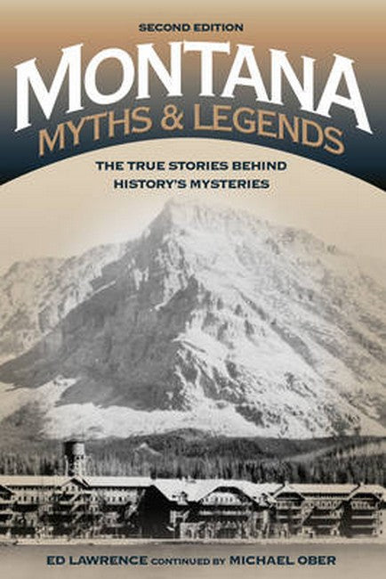 Montana Myths and Legends 2/e