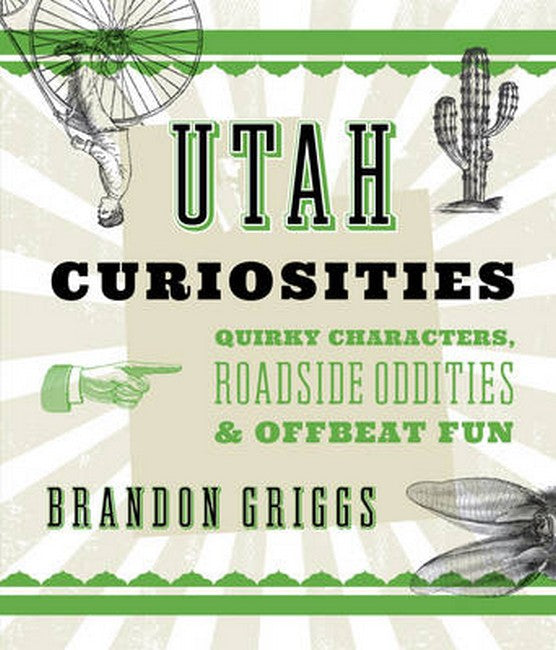 Utah Curiosities 2/e