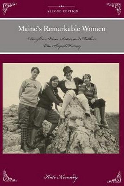Maine's Remarkable Women 2/e