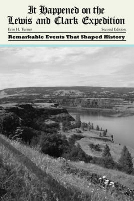 It Happened on the Lewis and Clark Expedition 2/e