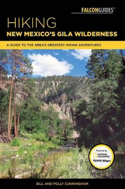 Hiking New Mexico's Gila Wilderness 2/e