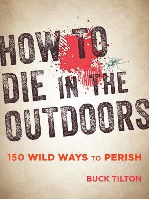 How to Die in the Outdoors 3/e