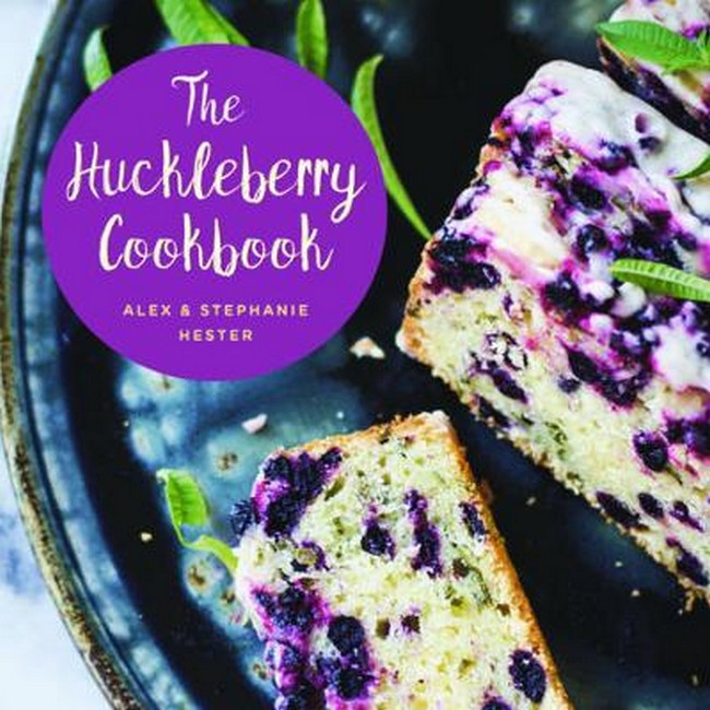 The Huckleberry Cookbook 2/e