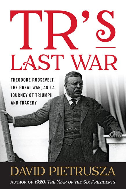 TR's Last War