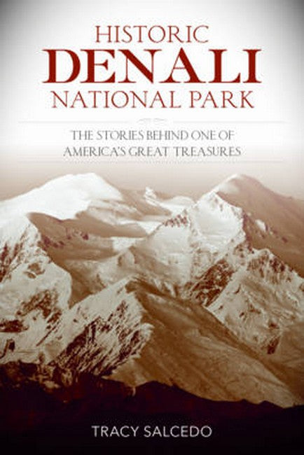 Historic Denali National Park and Preserve