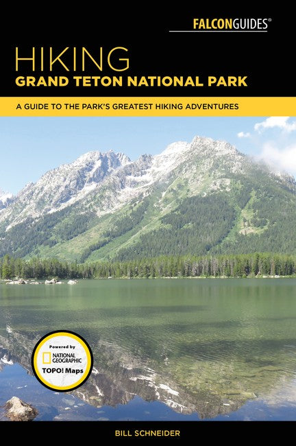 Hiking Grand Teton National Park 4/e