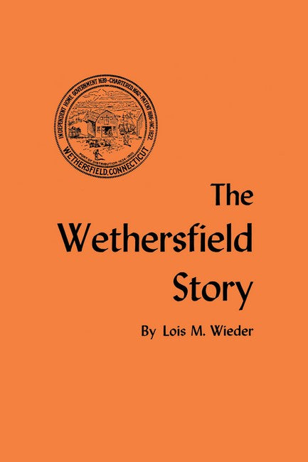 The Wethersfield Story