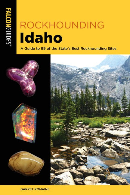 Rockhounding Idaho 2/e