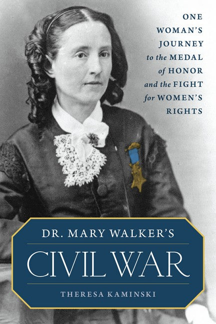 Dr. Mary Walker's Civil War