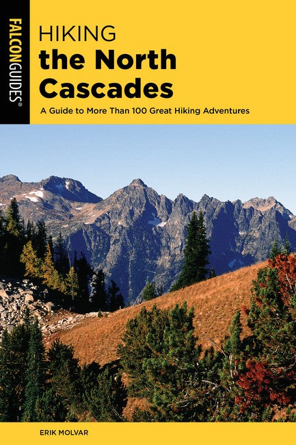 Hiking the North Cascades 3/e