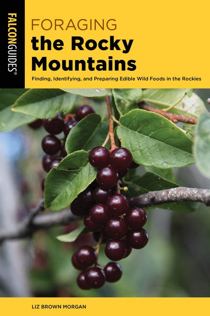 Foraging the Rocky Mountains 2/e