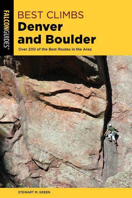 Best Climbs Denver and Boulder 2/e