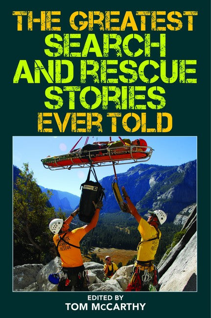 The Greatest Search and Rescue Stories Ever Told
