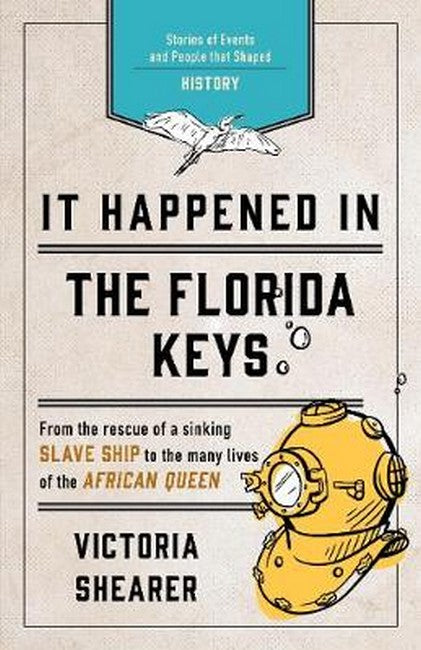 It Happened in the Florida Keys 2/e