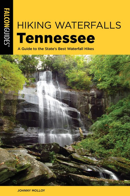 Hiking Waterfalls Tennessee 2/e