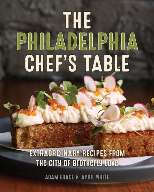 The Philadelphia Chef's Table 2/e