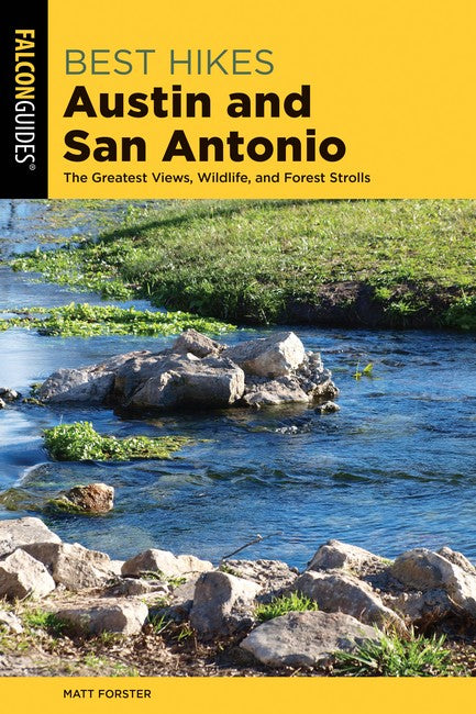 Best Hikes Austin and San Antonio 2/e