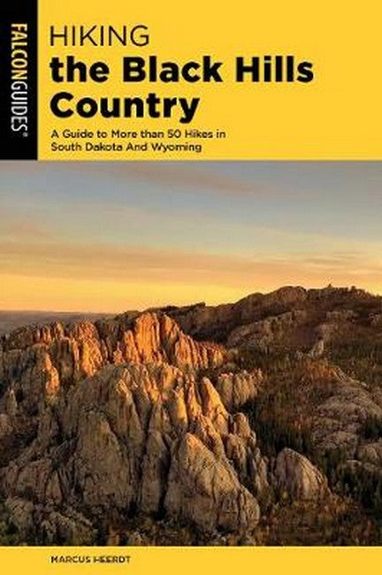 Hiking the Black Hills Country 3/e
