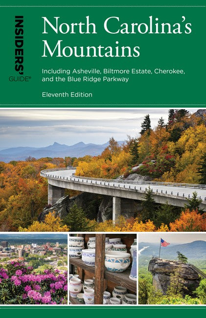 Insiders' Guide (R) to North Carolina's Mountains 11/e